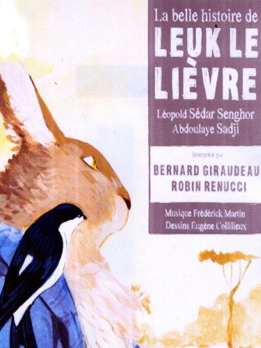 Title details for La belle histoire de Leuk le lièvre by Leopold Sédar Senghor - Available